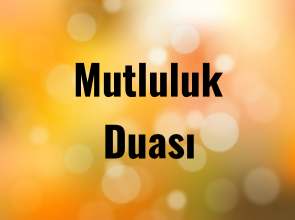 mutluluk-duasi | Notalarim.com